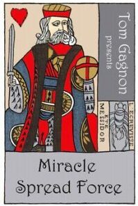 Miracle Spread Force by Tom Gagnon ( Instant Download )