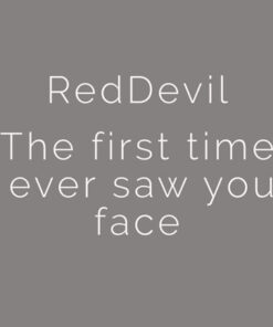 The First Time I Ever Saw Your Face by Reddevil ( Instant Download )
