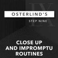 Osterlind's 13 Steps: 9: Close Up and Impromptu Routines by Richard Osterlind ( Instant Download )