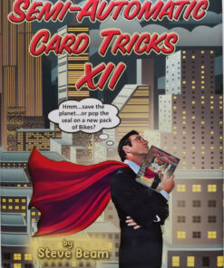 Steve Beam – Semi-Automatic Card Tricks – Vol. 12 ( Instant Download )