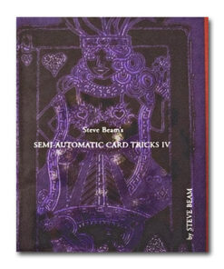 Steve Beam – Semi-Automatic Card Tricks, Vol. 4 ( Instant Download )