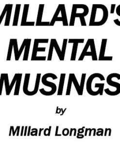 Millard Longman - Millards - Mental Musing. ( Instant Download )