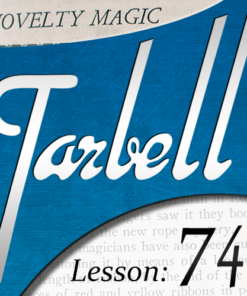 Tarbell 74: Novelty Magic Part II ( Instant Download )