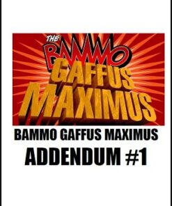 Bammo Gaffus Maximus Addendum 1 by Bob Farmer ( Instant Download )