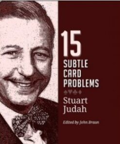15 Subtle Card Problems By Stuart Judah ( Instant Download )