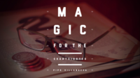 Magic for the Shortsighted by Pipo Villanueva. ( Instant Download )
