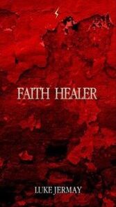 Faith Healer by Luke Jermay ( Instant Download )