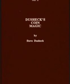 Dusheck’s (#2) Coin Magic by Steve Dusheck. ( Instant Download )