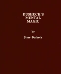 Dusheck’s (#4) Mental Magic by Steve Dusheck. ( Instant Download )