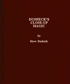 Dusheck’s (#5) Close-up Magic by Steve Dusheck. ( Instant Download )