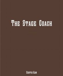 The Stage Coach By Curtis Kam ( Instant Download )