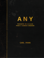 ANY - Thoughts on ACAAN from a Common Magician by Carl Irwin. ( Instant Download )