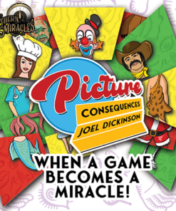 Picture Consequences  by Joel Dickinson. ( Instant Download )