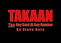 TAKAAN: The Any Kard At Any Number! by Steve Gore. ( Instant Download )