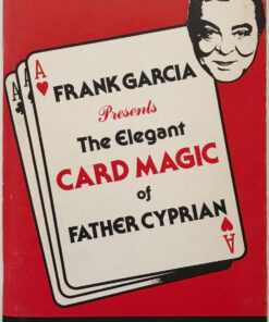 The Elegant Card Magic of Father Cyprian by Frank Garcia. ( Instant Download )