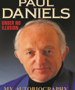Under No Illusion by Paul Daniels ( Instant Download )