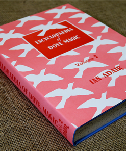 Encyclopedia of Dove Magic Vol 2 by Ian Adair ( Instant Download )