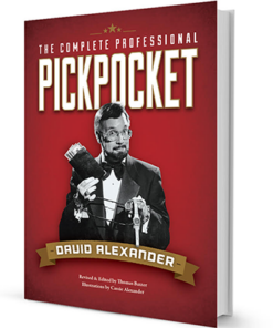 The Complete Professional Pickpocket by David Alexander ( Instant Download )
