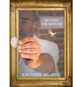 Beyond the Mirror by Jean-Pierre Vallarino ( Instant Download )