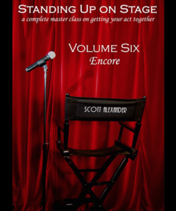 Standing Up On Stage Volume 6 Encore by Scott Alexander ( Instant Download )