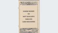 Eugene Burger on Matt Schulien's Fabulous Card Discoveries. ( Instant Download )
