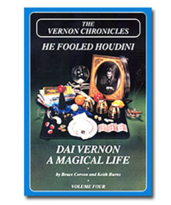 Vernon Chronicles Volume 4: He Fooled Houdini by Stephen Minch, Dai Vernon ( Instant Download )