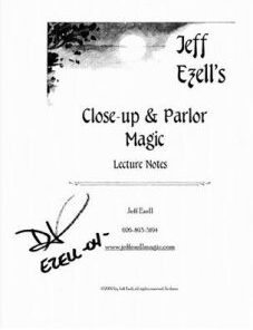 Closeup & Parlor Magic Lecture Notes by Jeff Ezell ( Instant Download )