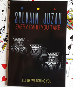 Every Card You Take by Sylvain Juzan. ( Instant Download )