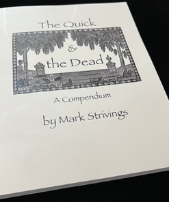 The Quick and the Dead by Mark Strivings ( Instant Download )