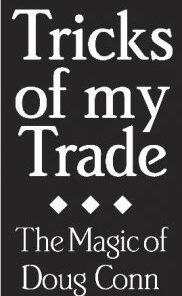 Tricks Of My Trade by Doug Conn ( Instant Download )