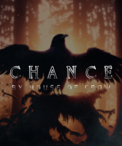 Chance by The House of Crow. ( Instant Download )