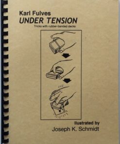 Under Tension by Karl Fulves. ( Instant Download )