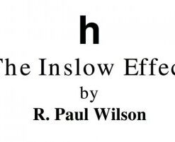 The Inslow Effect by Paul Wilson ( Instant Download )