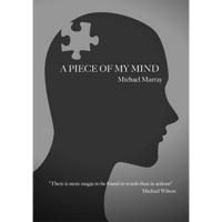 A Piece Of My Mind by Michael Murray. ( Instant Download )
