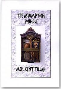 The Assumption Swindle by Jack Kent Tillar ( Instant Download )