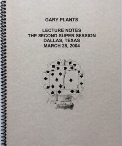 The Second Super Session by Gary Plants (Lecture Notes ) ( Instant Download )