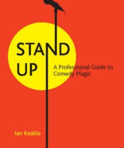 Stand Up - A Professional Guide To Comedy Magic by Ian Keable ( Instant Download )