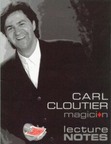 1994 Lecture Notes on Magic by Carl Cloutier ( Instant Download )