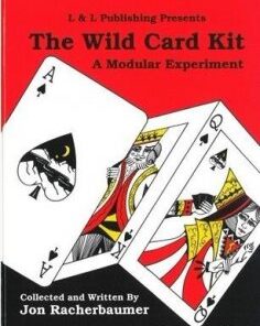 The Wild Card KitA Modular Experiment by Jon Racherbaumer ( Instant Download )