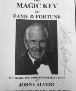 The Magic Key to Fame & Fortune - The Magicians' Professional Hand book by John Calvert ( Instant Download )