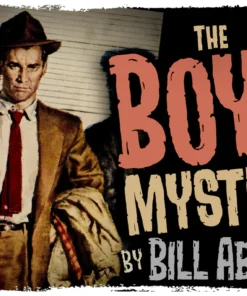 The Boyd Mystery by Bill Abbott ( Instant Download )