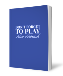 Don’t Forget To Play by Nico Heinrich ( Instant Download )