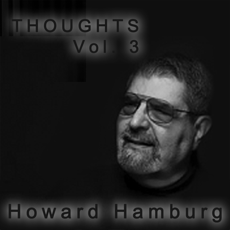 Howard-Hamburg-Thoughts-Vol-3
