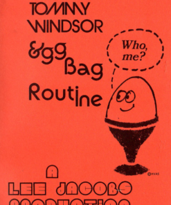 Tommy Windsor Egg Bag Routine by Lee Jacobs Productions. ( Instant Download )