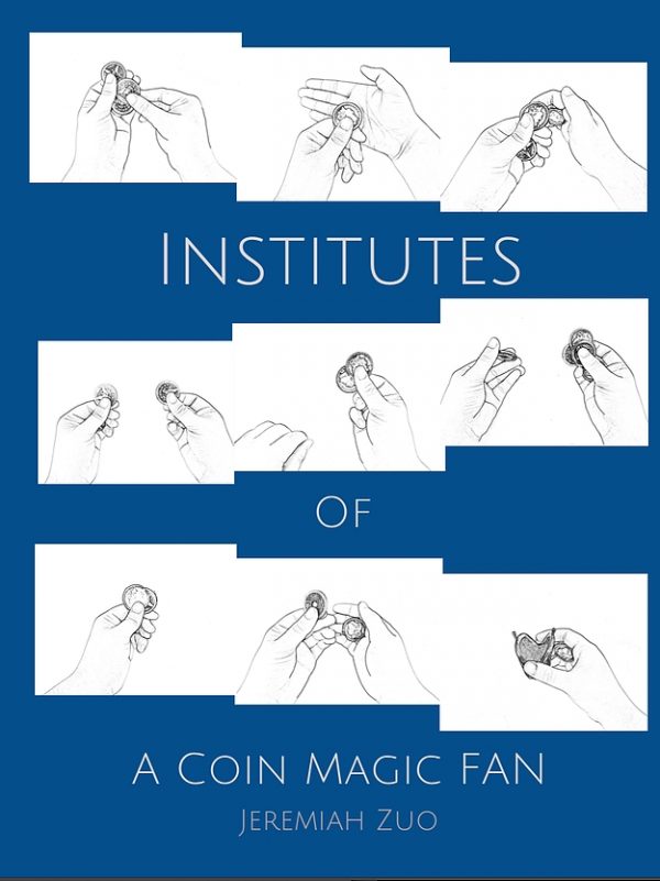 Jeremiah-Zuo-Institutes-of-a-Coin-Magic-Fan-official-PDF-600x801-1