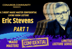 Magic Masters Confidential: Eric Stevens Part 1 ( Instant Download )