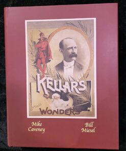 Kellar's Wonders by Mike Caveney ( Instant Download )