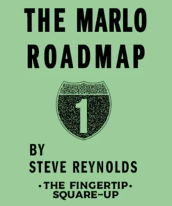 Marlo Road Map 1 - The Fingertip Square-Up by Steve Reynolds. ( Instant Download )