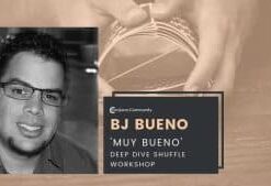 BJ Bueno’s ‘Muy Bueno’ Deep Dive Shuffle Workshop. ( Instant Download )