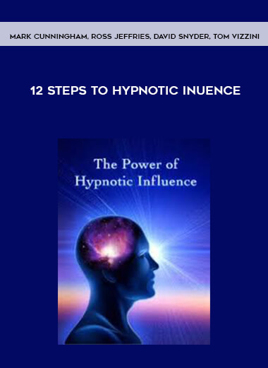 Mark-Cunningham-Ross-Jeffries-David-Snyder-Tom-Vizzini-–-12-Steps-to-Hypnotic-Inuence-1-1